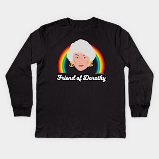 Dorothy Zbornak - Friend of Dorothy Kids Long Sleeve T-Shirt